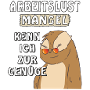 FAULTIER ARBEITSLUST MANGEL