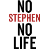 No Stephen No Life