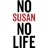 No Susan No Life