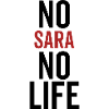 No Sara No Life