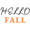 HELLO FALL, autumn fall