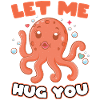 Laisse-moi t’embrasser - Octopus