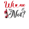 Wine not