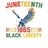 Juneteenth 1865 Black Liberty Melanated