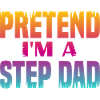 Pretend i'm a Step Dad