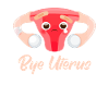 Hysterectomy Bye uterus