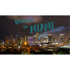 Welcome to Miami