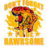N’oubliez pas d’être Rawrsome