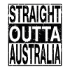 Australia Straight outta Australia