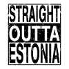 Estonia Straight outta Estonia