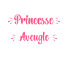 Compliqué princesse et aveugle