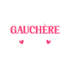 Grande gueule Petite gauchère