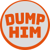 dump him quote logo