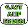 Gast auf Erden