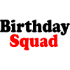 Birthday squad