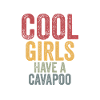 Cool girls have a cavapoo
