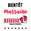 bientôt Marraine