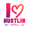 I love Hustlin