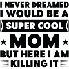 Maman super cool