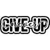 Never Give Up