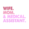 Épouse Mère & Assistante Médicale Médecine