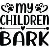 My Children Bark