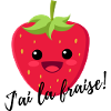 j' ai la fraise !