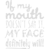 my face definitely will