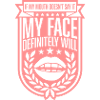 my face definitely will
