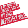 my face definitely will