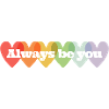 Always be you