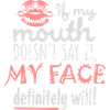 my face definitely will