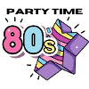80s Party Time