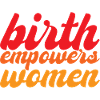 Birth Empowers Women