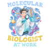 Biology Biologist Funny Molecular Biologist