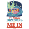 S’il s’agit de dragons, comptez-moi