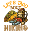 Let's Taco' Bout Hiking