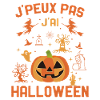 J'Peux Pas J'ai Halloween Humour