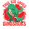 This Kids loves Dinosaurs