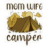 Mom Wife Camper Camping Women