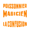 Je Suis Poissonnier Pas Magicien