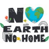 No earth no home
