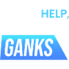 Please help, need ganks