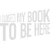 I closed my book