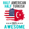 Half American Half Turkish