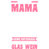 Mutter Wein Mama