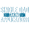 Single Dad Taking Application 3