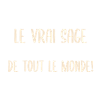 Le vrai sage