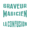 Je Suis Graveur Pas Magicien
