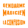 Je Suis Gendarme Pas Magicien